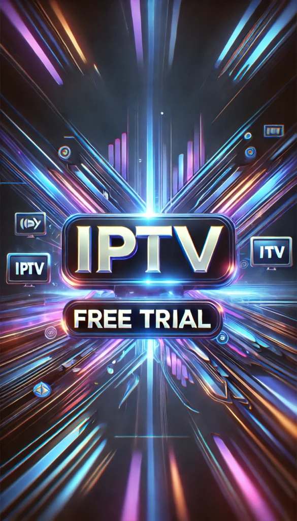 IPTV Free Trial
